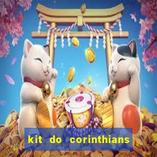 kit do corinthians dls 22